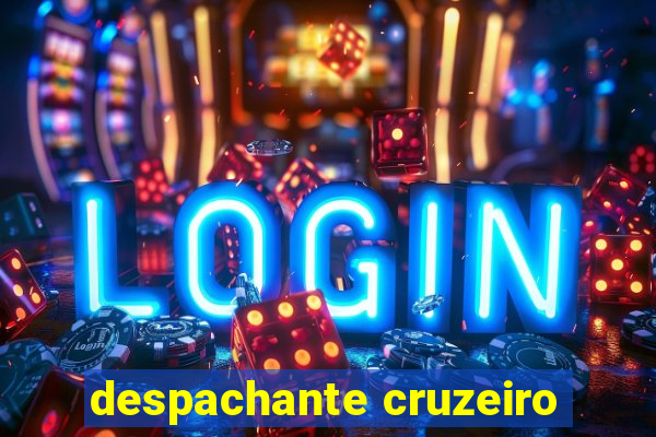 despachante cruzeiro